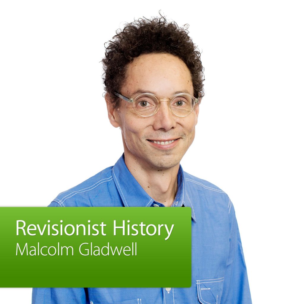 malcolm_gladwell_revisionist_history