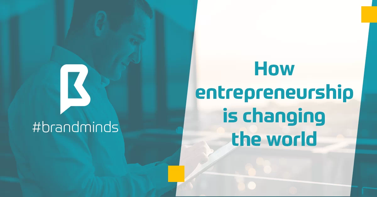 how-entrepreneurship-changing-world-brand-minds-2019-min